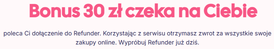 30 ZŁ BONUSU - cashback za zakupy
