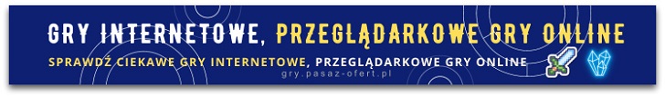 Sprawdź fajne gry internetowe, przeglądarkowe gry online